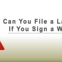 Can You File A Lawsuit if You Sign A Waiver?